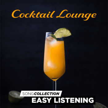 Song Collection Easy Listening: Cocktail Lounge