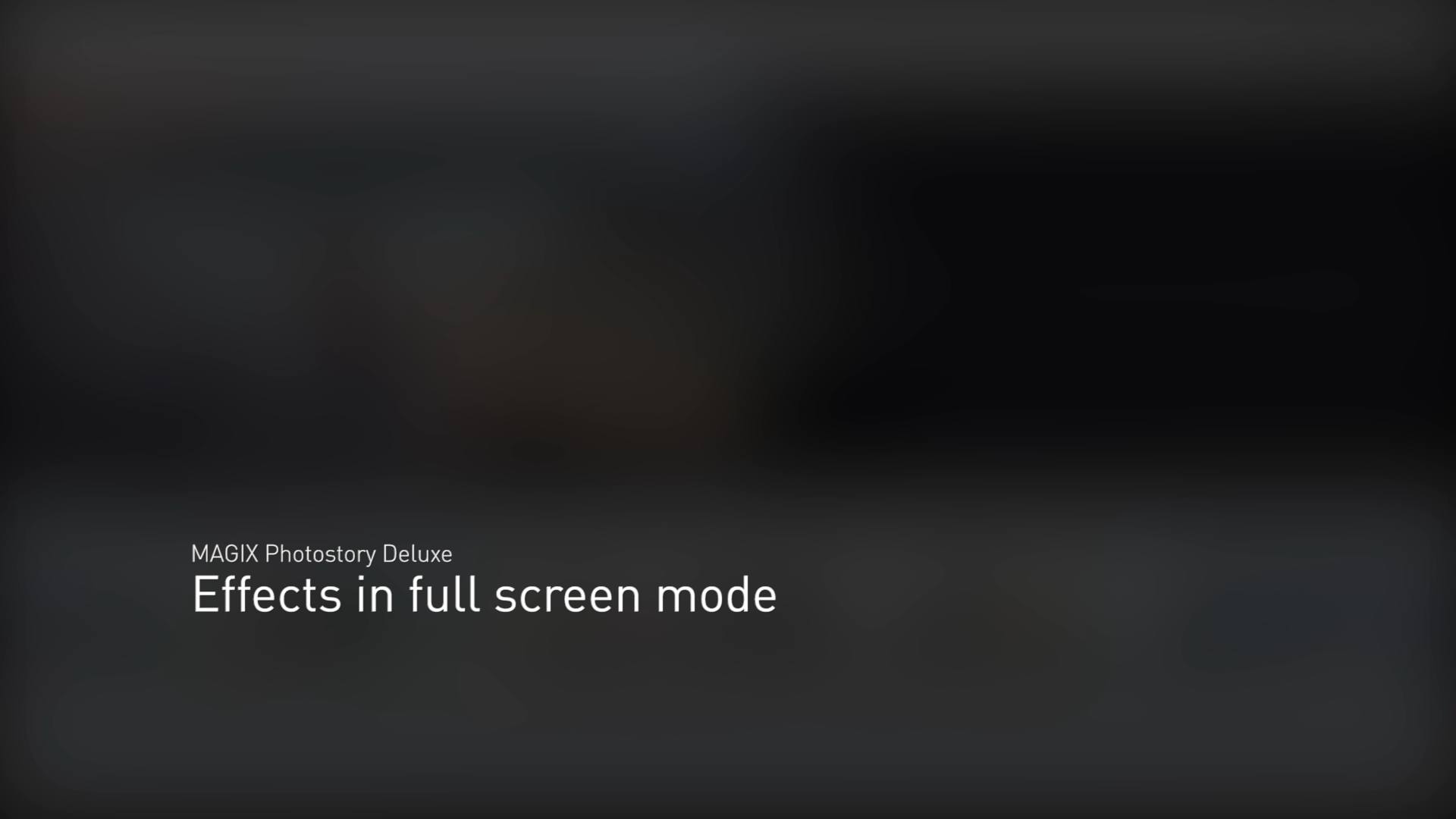 Effects in full screen mode