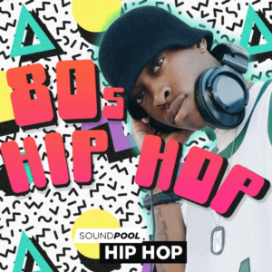 Soundpool: 80s – Hip Hop