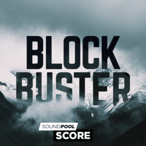 Soundpool: Score – Blockbuster