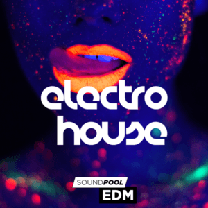 Soundpool EDM – Electro House