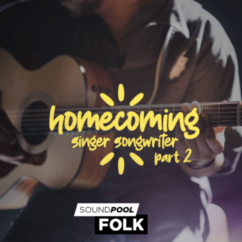 Folk - Homecoming - Singer Songwriter - Part 2