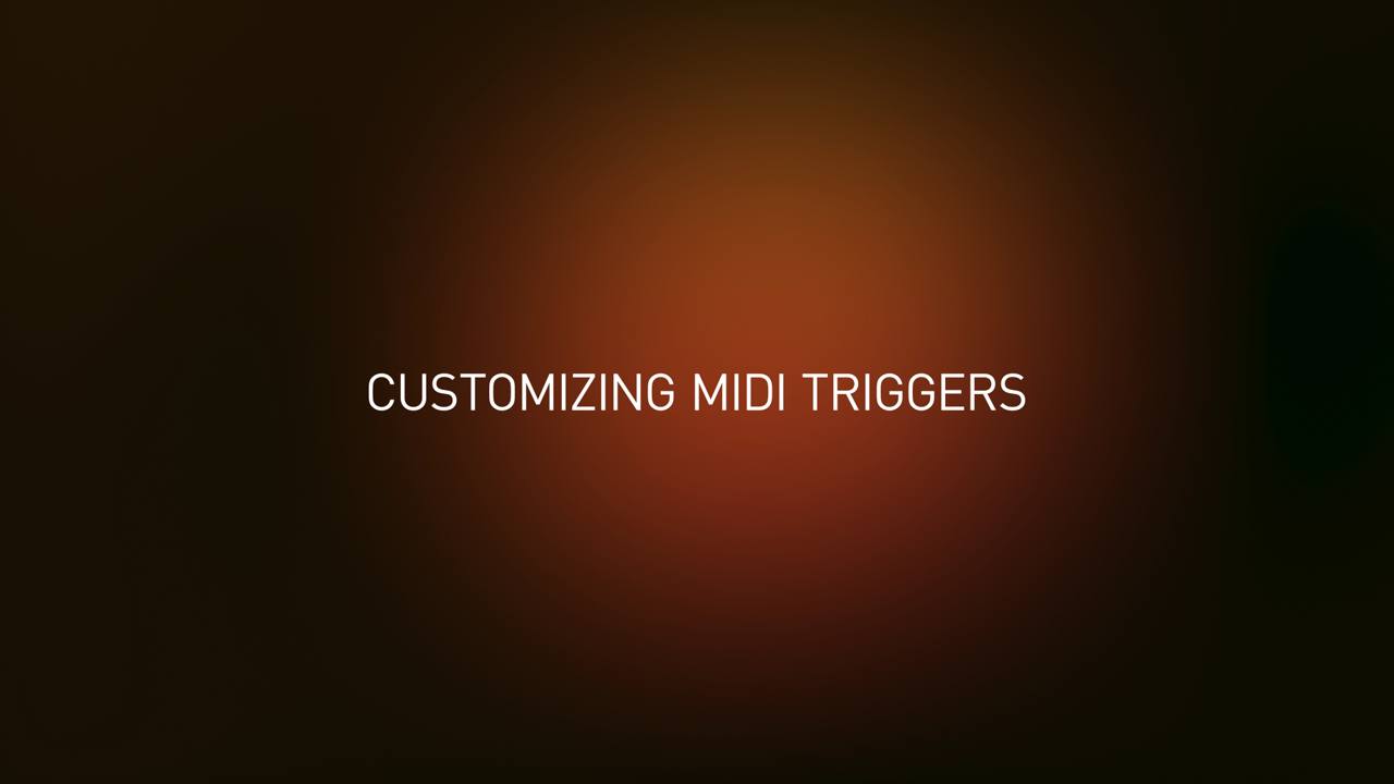 Customizing MIDI Triggers