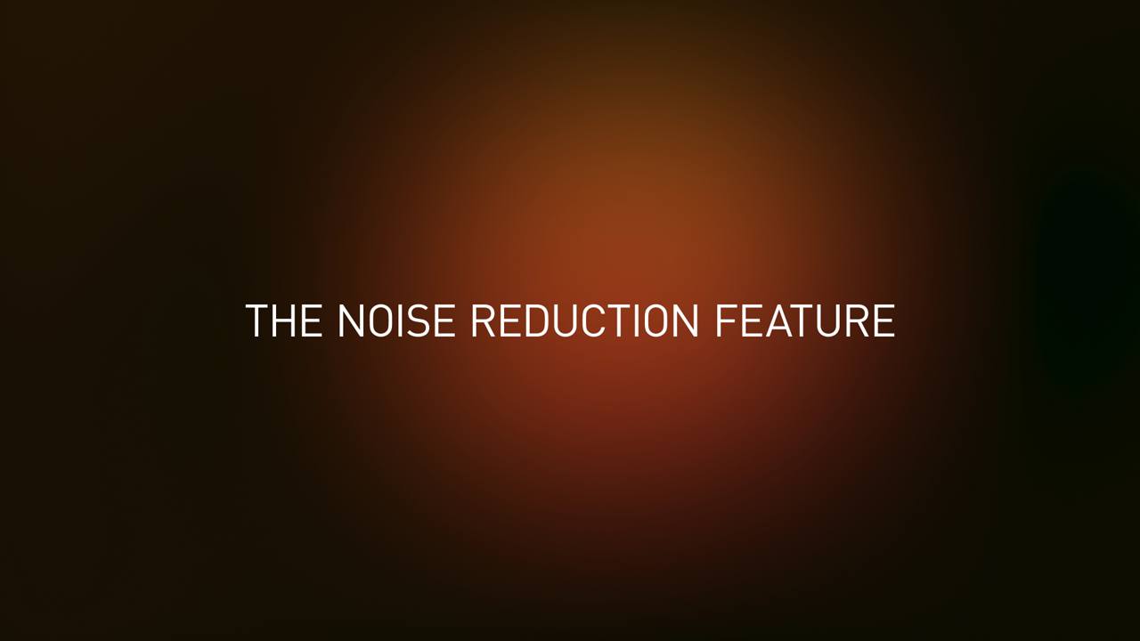 Noise Reduction