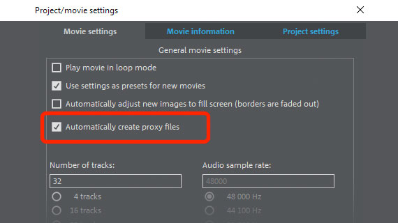 Activate proxy files for high-resolution videos