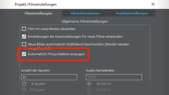 Für hochauflösende Videos Proxy-Dateien aktivieren