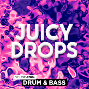 Drum & Bass - Juicy Drops