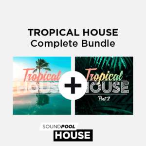 House - Tropical House Complete Bundle